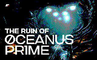 Title screen of The Ruin of 0ceanus Pr1me